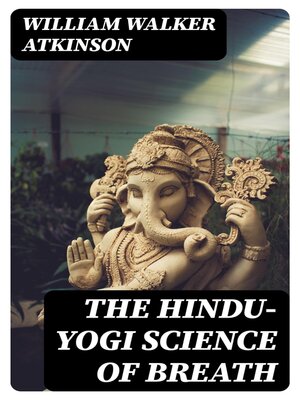 cover image of The Hindu-Yogi Science of Breath
